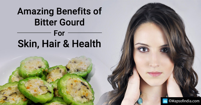 16 Amazing Benefits Of Bitter Gourd For Skin Hair And Health India