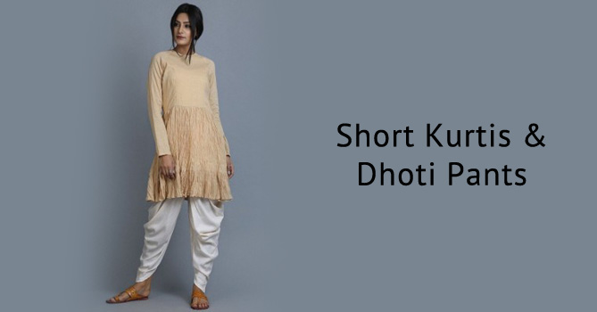 Short Kurtis and Dhoti Pants