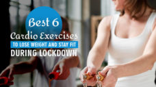 The Best 6 Cardio Exercises to Lose Weight And Stay Fit During Lockdown