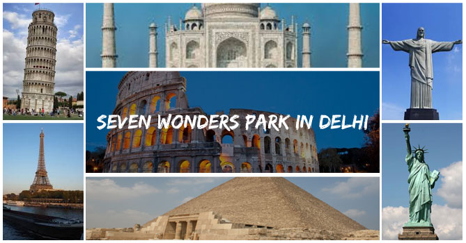 Seven wonders park in Delhi