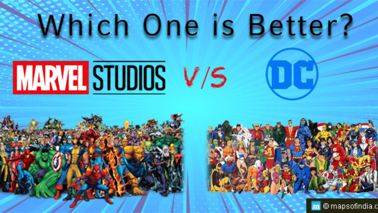 Marvel Vs Dc Which One Is Better My India