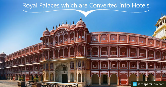 Royal Palaces which are Converted to Luxury Heritage Hotels