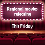 Regional Movies Releasing This Friday