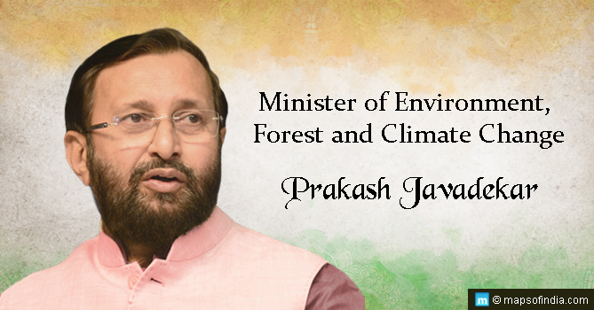 Prakash Javadekar - Minister of Environment, Forest and Climate Change