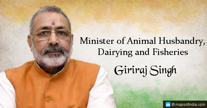 Minister of Animal Husbandry, Dairying and Fisheries: Giriraj Singh -  politician
