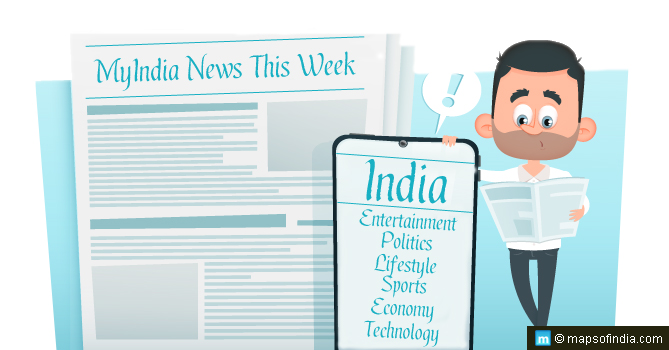 Most Recent and Top News of the Week MyIndia News This Week (Aug 03 to Aug 09)