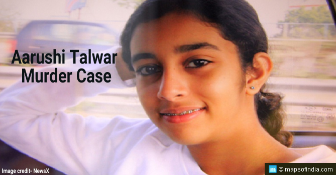 Aarushi Talwar Murder Case (Noida, UP)