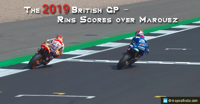 The 2019 British GP - Rins Scores over Marquez
