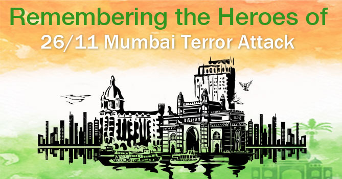 Remembering the Heroes of 2008 Mumbai Terror Attack