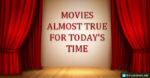 Movies that are Relevant for Today’s Time