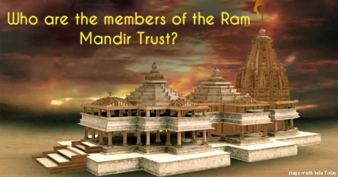 Who are the Members of the Ram Mandir Trust?