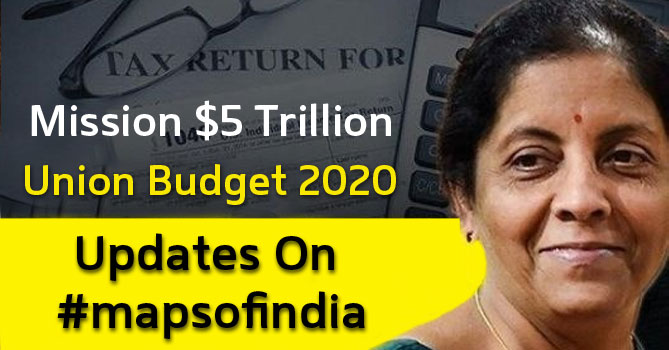Budget LIVE | Latest from The FM on Union Budget 2020 on MapsofIndia