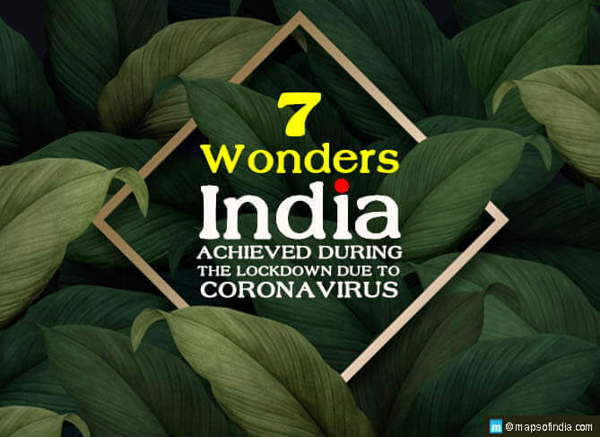 7 Wonders India Achieved During The Lockdown Due to Coronavirus