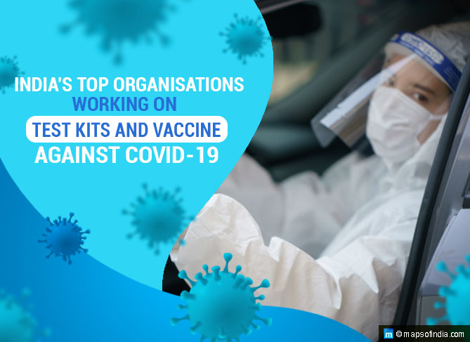 India's Top Organisations Working on Test Kits and Vaccine Against Covid-19 India's Top Organisations Working on Test Kits and Vaccine Against Covid-19