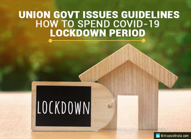 Union Govt Issues Guidelines How to Spend Covid-19 Lockdown Period