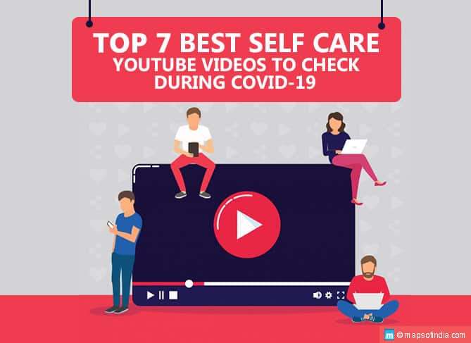 Top 7 Best Self Care YouTube Videos to Check during COVID-19 Coronavirus Quarantine