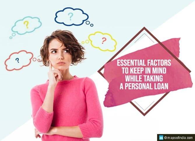 Essential Factors to Keep in Mind While Taking a Personal Loan