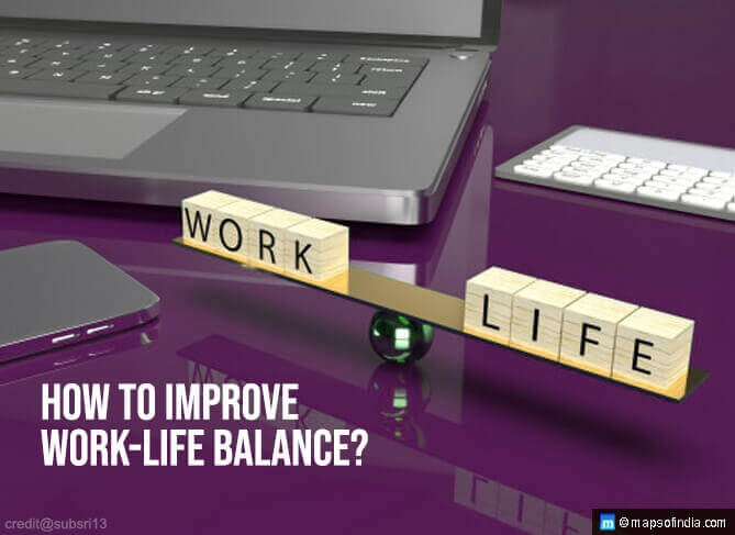 How to Improve Work-Life Balance? - India Society Blogs