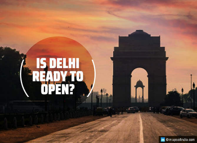 Is Delhi Ready to OPEN?