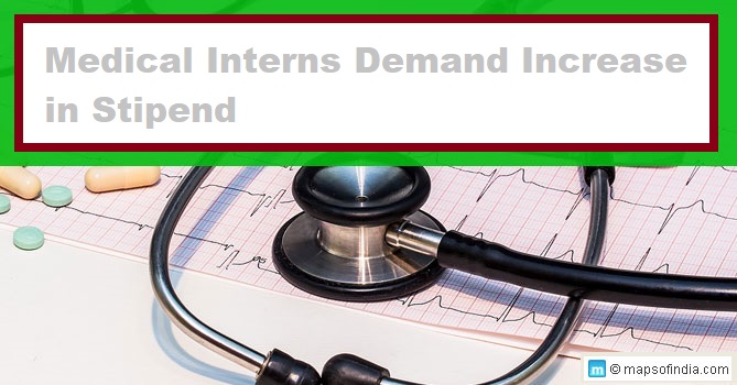 Medical Interns Demand Increase in Stipend