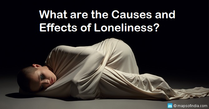 What are the causes and effects of Loneliness