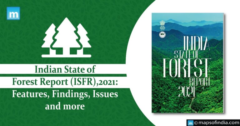 Indian State of Forest Report (ISFR), 2021: Features, Findings, Issues and more