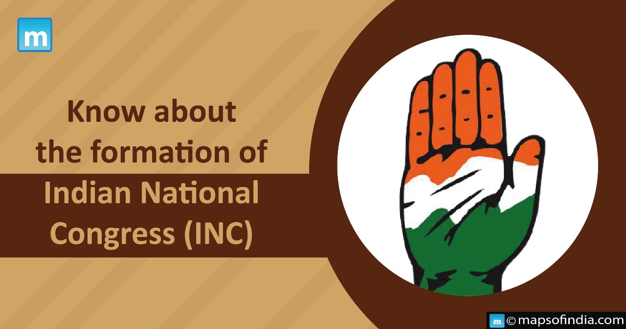 Know about the formation of Indian National Congress (INC)