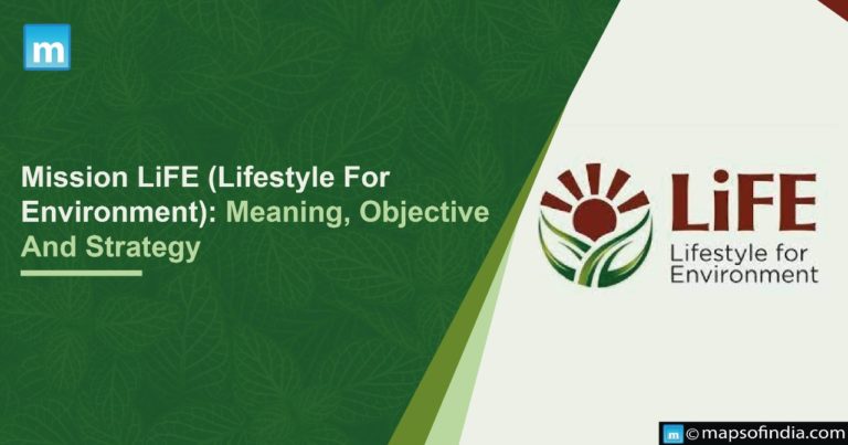 Mission LiFE (Lifestyle for Environment): Meaning, Objective And Strategy
