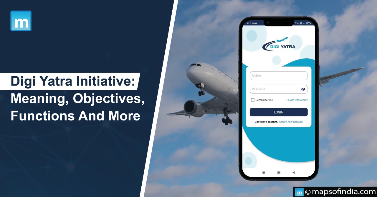 Digi Yatra Initiative Meaning Objectives Functions And More 