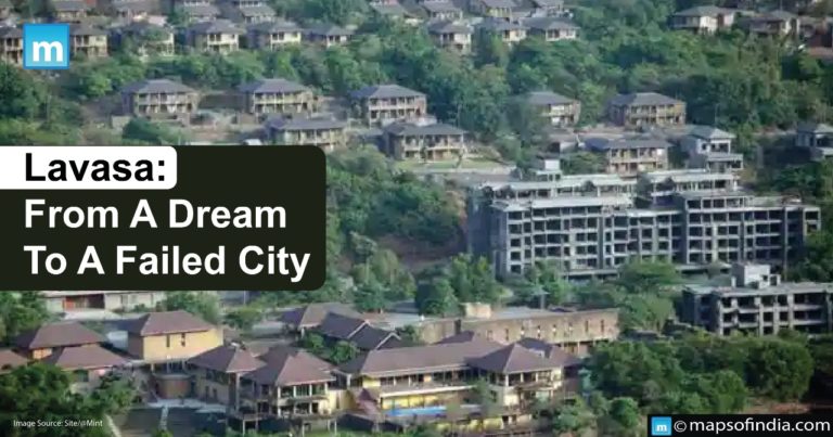 Lavasa: From A Dream To A Failed City