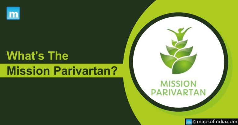 What Is The Mission Parivartan? What Is The Mission Parivartan?