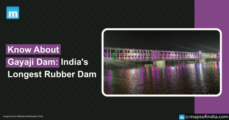 Know About Gayaji Dam: India’s Longest Rubber Dam