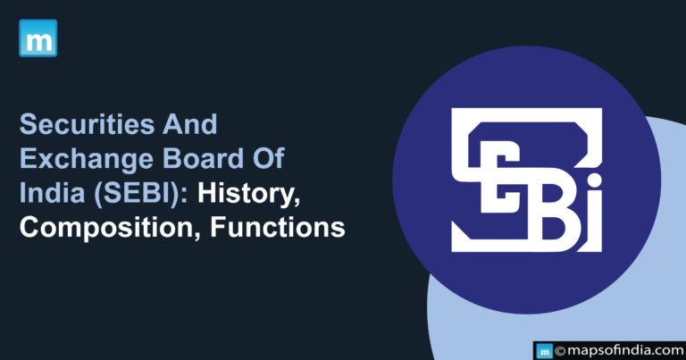Securities And Exchange Board Of India (SEBI): History, Composition And Functions