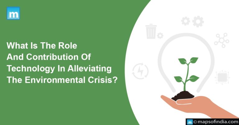 What Is The Role And Contribution Of Technology In Alleviating The Environmental Crisis?