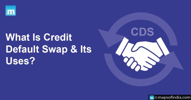 What Is Credit Default Swap & Its Uses?