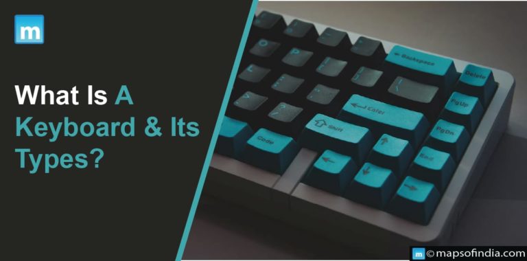 What Is A Keyboard & Its Types? What Is A Keyboard & Its Types?