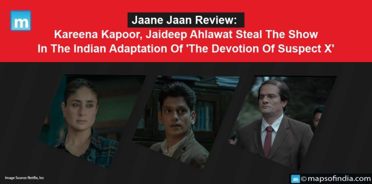 Jaane Jaan Review: Kareena Kapoor, Jaideep Ahlawat Steal The Show In The Indian Adaptation Of ‘The Devotion Of Suspect X’ Jaane Jaan Review: Kareena Kapoor, Jaideep Ahlawat Steal The Show In The Indian Adaptation Of ‘The Devotion Of Suspect X’