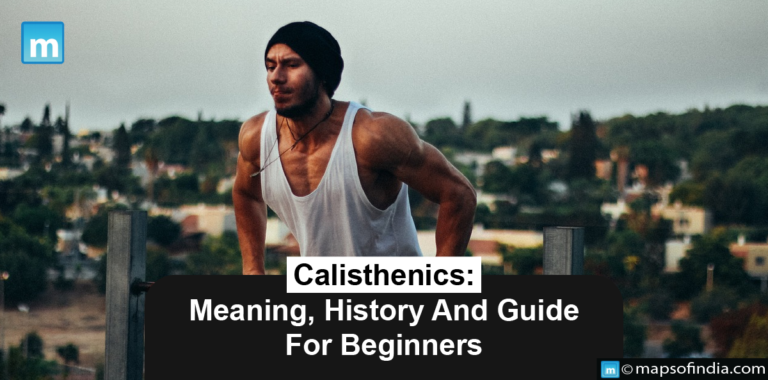 Calisthenics: Meaning, History And Guide For Beginners