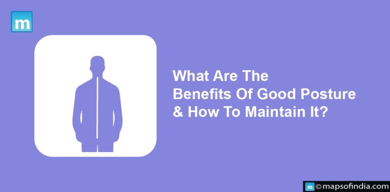 What Are The Benefits Of Good Posture & How To Maintain It?