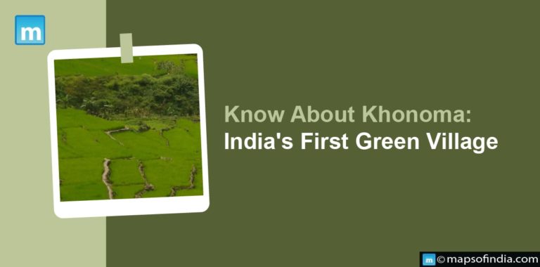 Know About Khonoma: India’s First Green Village
