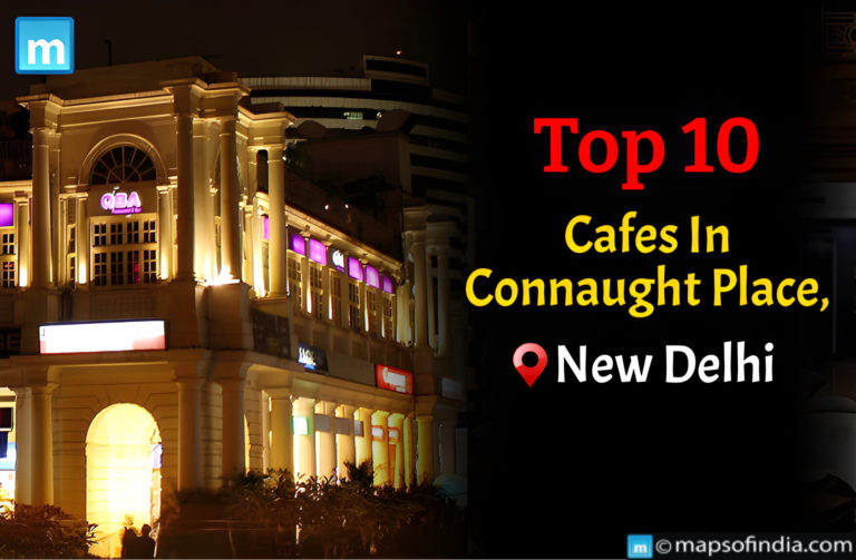 Top 10 Cafes In Connaught Place, New Delhi