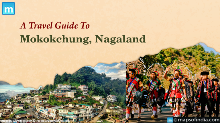 A Travel Guide To Mokokchung, Nagaland