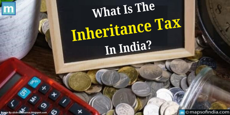 What Is The Inheritance Tax In India?