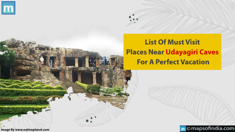 Must Visit Places Near Udayagiri Caves For A Perfect Vacation
