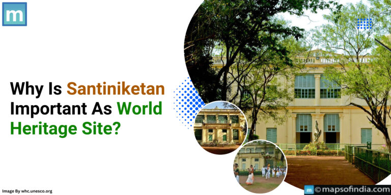 Why Is Shantiniketan Important As A World Heritage Site?