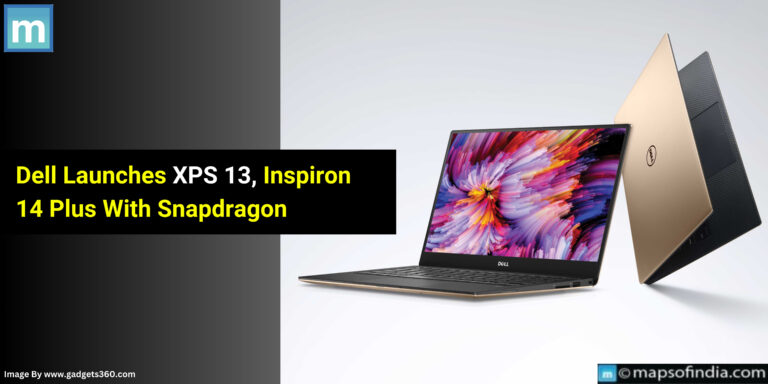Dell Launches XPS 13, Inspiron 14 Plus With Snapdragon Dell Launches XPS 13, Inspiron 14 Plus With Snapdragon
