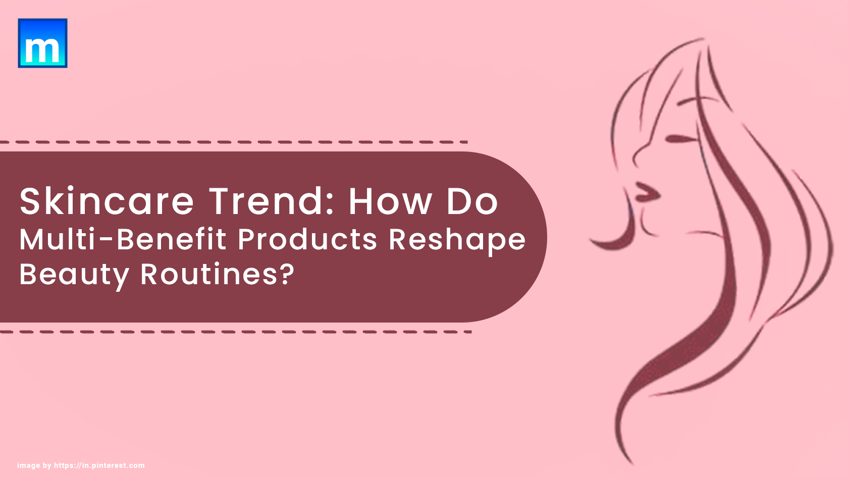 Skincare Trend How Do MultiBenefit Products Reshape Beauty Routines