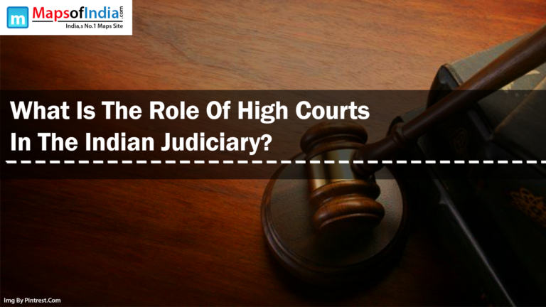 What Is The Role Of High Courts In The Indian Judiciary?