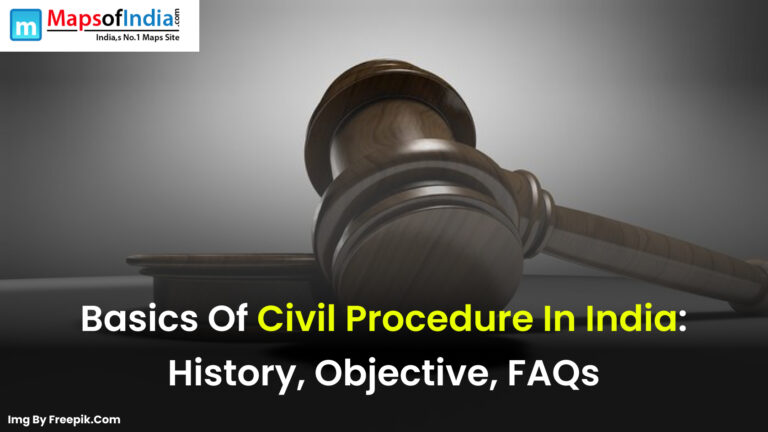 Basics Of Civil Procedure In India: History, Objective, FAQs