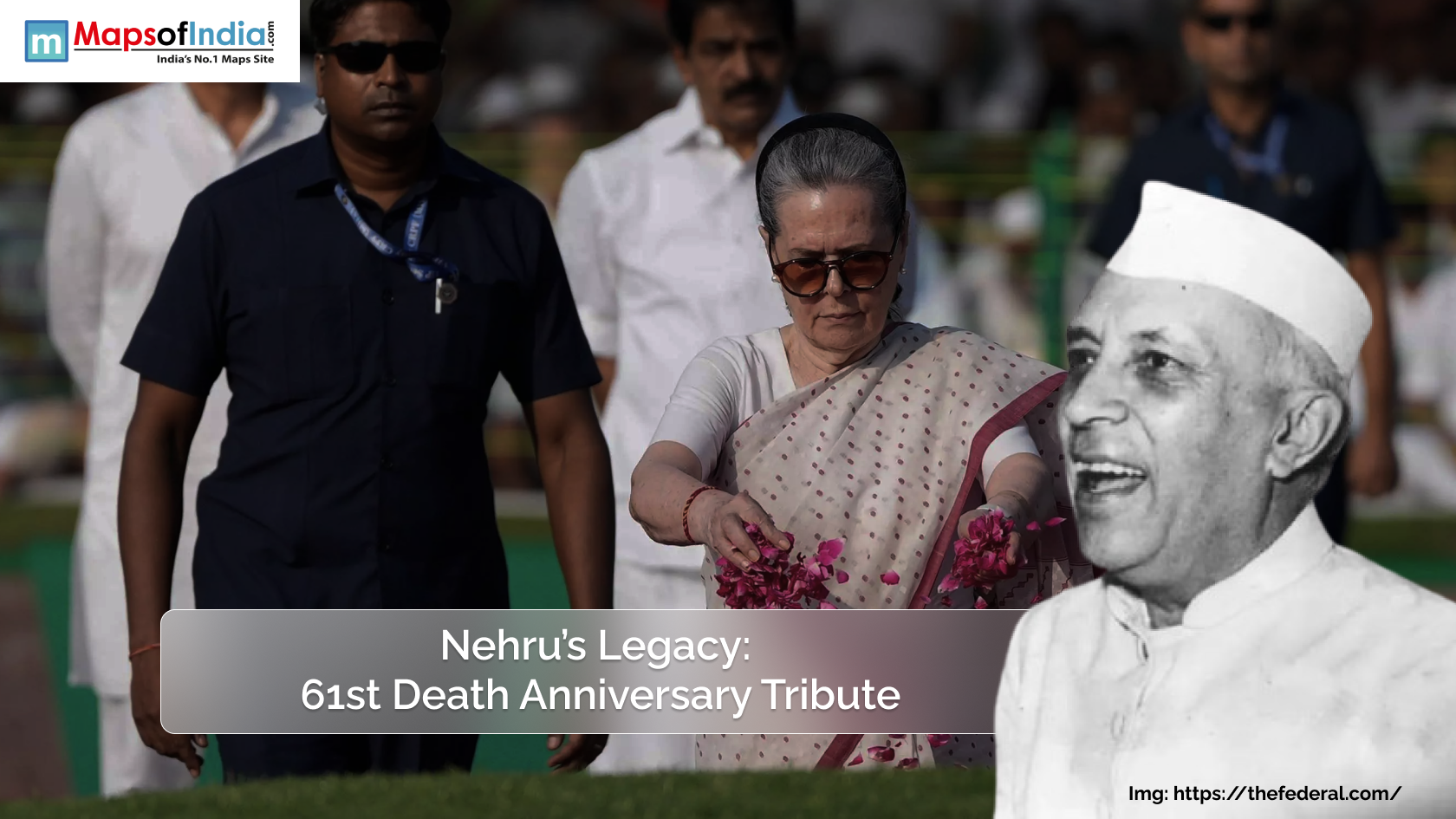 Jawaharlal Nehru's legacy: remembering him on his 61st death anniversary